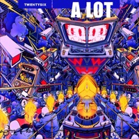 A Lot (feat. Jtee the Prophet, Thirty, Tiazo, Fat Mack & William Prize) - Single - TwentySix