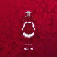 Tell Me - Single - Fangs