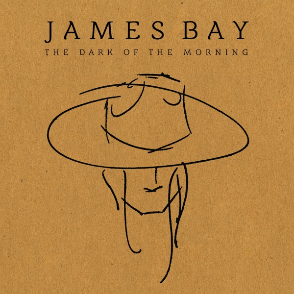 The Dark of the Morning - EP - James Bay