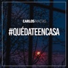 Quédate en Casa - Single