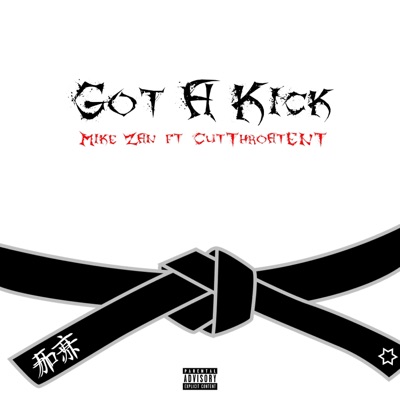 Got a Kick (feat. CutThroatent) - Single