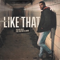 Like That (feat. Austin Fillmore) - Single - The Kid Fraze