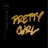 Pretty Girl (feat. Furniss & Youngman)