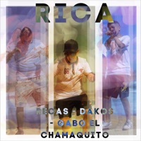 Rica (feat. Gabo el Chamaquito & Dakos) - Single - Recas