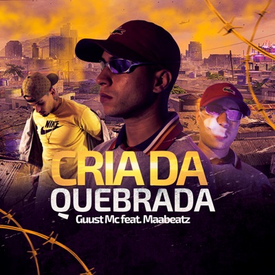 Cria da Quebrada - Single