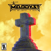 The Melodyst Is Dead - The Melodyst