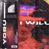 I Will Love You - Single - Yoru