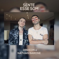 Sente Esse Som (feat. Nathan Barone) - Single - Dreicon