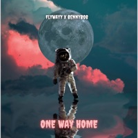 One Way Home (feat. BennyBob) - Single - FlyWayy