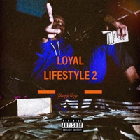 Loyal Lifestyle Ep 2 - Yung Reg