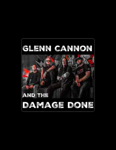 Glenn Cannon and the Damage Doneを聴いたり、ミュージックビデオを鑑賞したり、経歴やツアー日程などを確認したりしましょう！