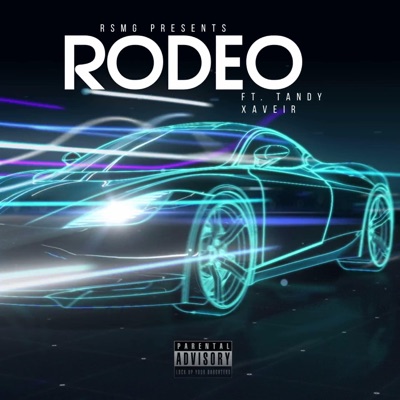 Rodeo (feat. XAVEIR & Tandy) - Single