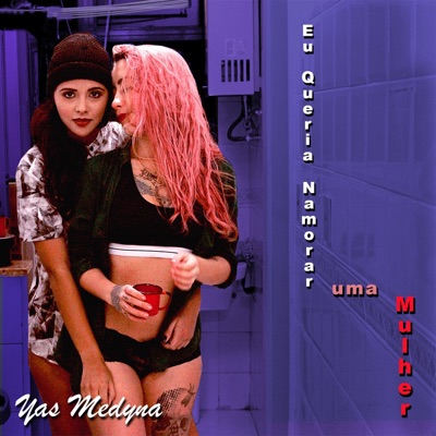 Eu Queria Namorar uma Mulher - Single