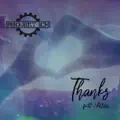 Thanks feat. !distain