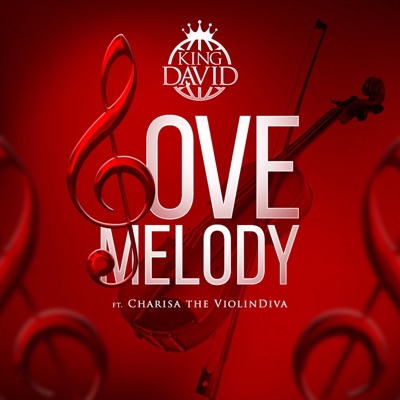 Love Melody (feat. Charisa the ViolinDiva) - Single