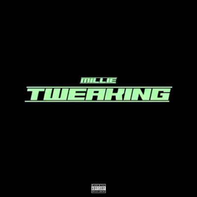 Tweakin' - Single