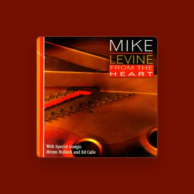 Listen to Mike Levine, watch music videos, read bio, see tour dates & more!