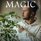 Magic - sajjadabbariki lyrics
