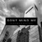 Don't Mind Me - Phatboi and Dirumo lyrics