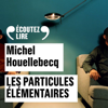 Les particules élémentaires - Michel Houellebecq