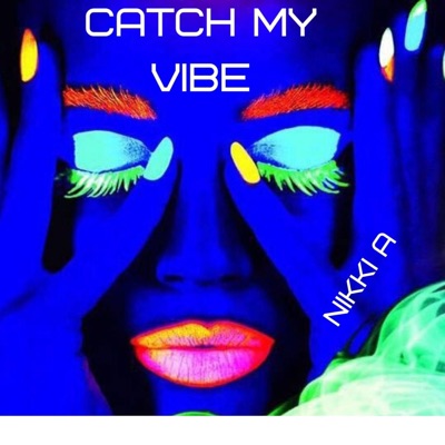 Catch My Vibe - Single