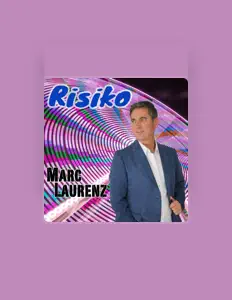 聆聽 Marc Laurenz、觀看音樂影片、閱讀小傳、查看巡演日期等！