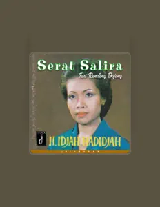 H. Idjah Hadidjah dinle, müzik videolarını izle, biyografisini oku, tur tarihlerini ve daha fazlasını gör!