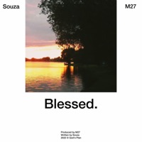 Blessed (feat. M27) - Single - Souza
