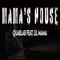 Mama's House (feat. Lil Mama) - Single