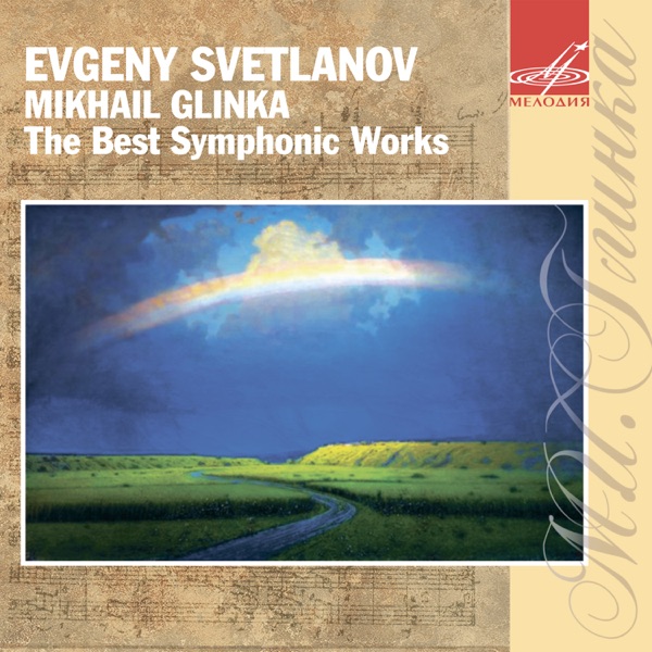 Glinka: The Best Symphonic Works