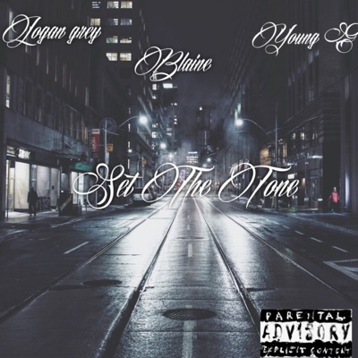 Set the Tone (feat. Logan Grey & Young G) - Single