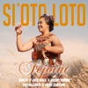 Si'oto Loto (feat. Konecs, Folau, Switch.E.Dalb, Velody Riddimz & Kolo Maka) - Single