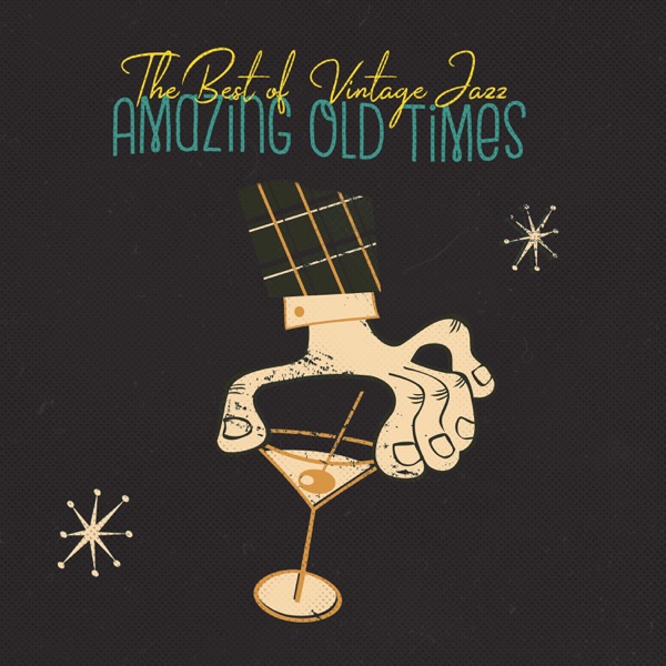 The Best of Vintage Jazz: Amazing Old Times, Swing Jazz, Inspiring, Funny & Light Jazz Tunes