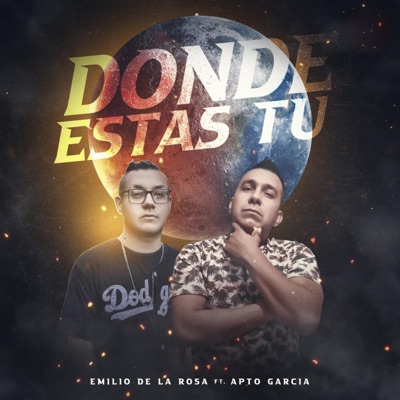 Dónde Estás Tu (feat. Apto Garcia) - Single