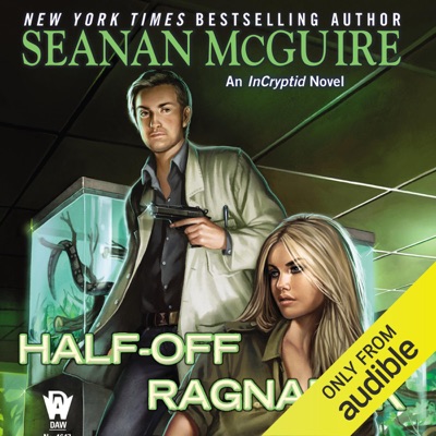 Half-Off Ragnarok: InCryptid, Book 3 (Unabridged)