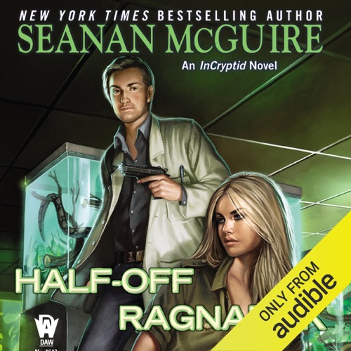 Half-Off Ragnarok: InCryptid, Book 3 (Unabridged) cover