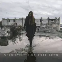 When Everything Goes Down — Sun U