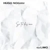 Hugo Nogam - Si tu dis oui (feat. LIMO)