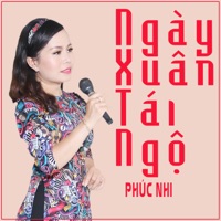 Ngày Xuân Tái Ngộ - Phúc Nhi