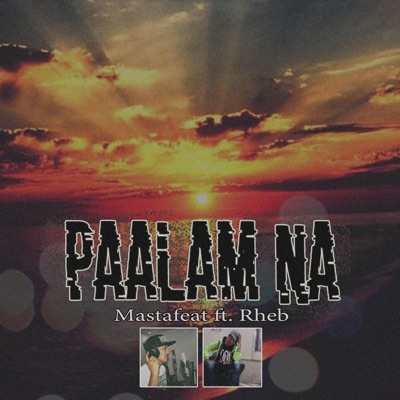 Paalam Na (feat. Rheb) - Single
