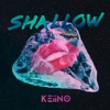 Shallow by Keiino iTunes Track 1