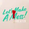 Let's Make a Mess!