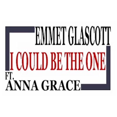 I Could Be the One (feat. Anna Grace) - Single