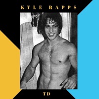Td - Single - Kyle Rapps