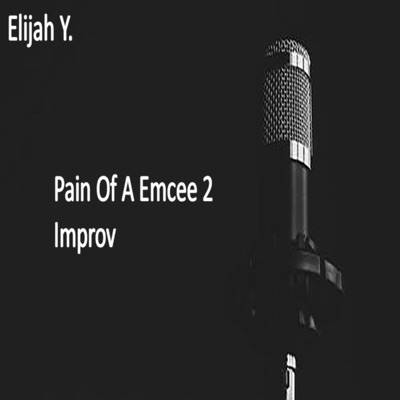 Pain of a Emcee 2 Improv