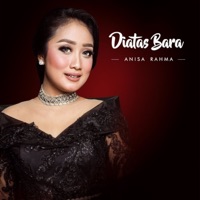 Diatas Bara - Single - Anisa Rahma