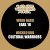 Earl Sixteen & Cultural Warriors - Work Hard