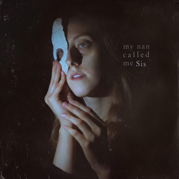 My Nan Called Me Sis - EP