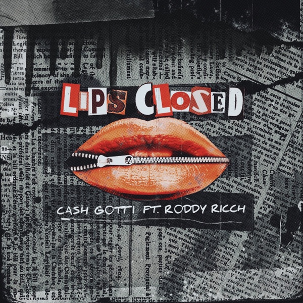 Lips Closed (feat. Roddy Ricch) - Single - Cash Gotti