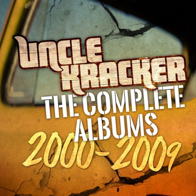 The Complete Albums 2000-2009 - Uncle Kracker
